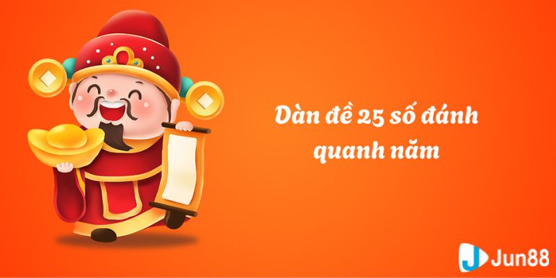 Tìm hiểu tổng quan về dàn đề 25 số là gì?