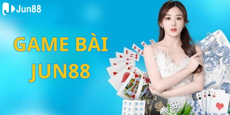 Top game bài hot nhất tại nhà cái bạn nên trải nghiệm