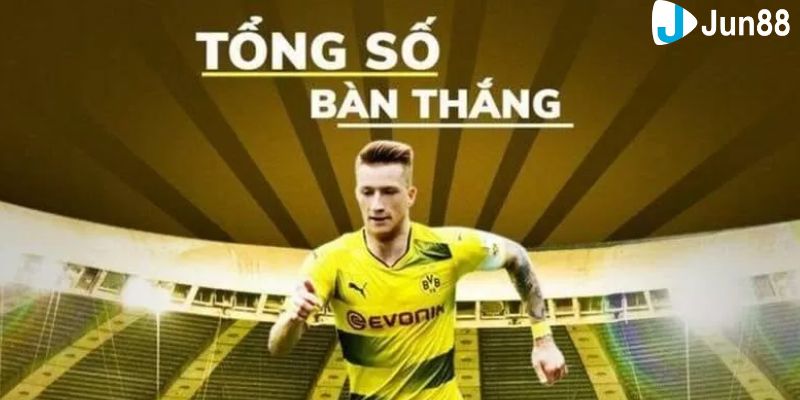 kèo tổng số bàn thắng