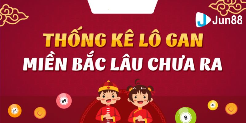 Cách nhận biết lô gan cực đại trong lô gan miền bắc lô đề