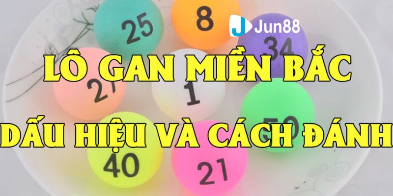 Đánh lô gan miền bắc lô đề bằng cách dự đoán điểm rơi