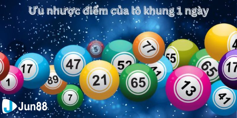Những ưu nhược điểm khi nuôi lô khung 1 ngày