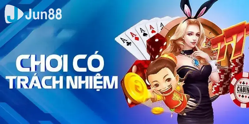 Những lời khuyên bổ ích về việc cần chơi trách nhiệm