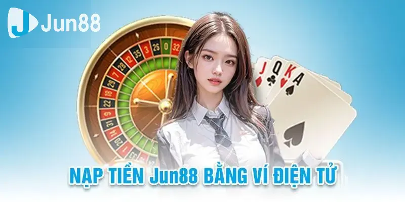 Hướng dẫn nạp tiền thông qua các hình thức ví điện tử