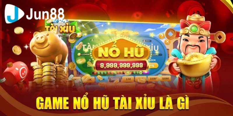 Nổ Hũ Tài Xỉu